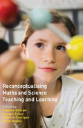 Reconceptualising Maths and Science Teaching and Learning by Stephen Dinham