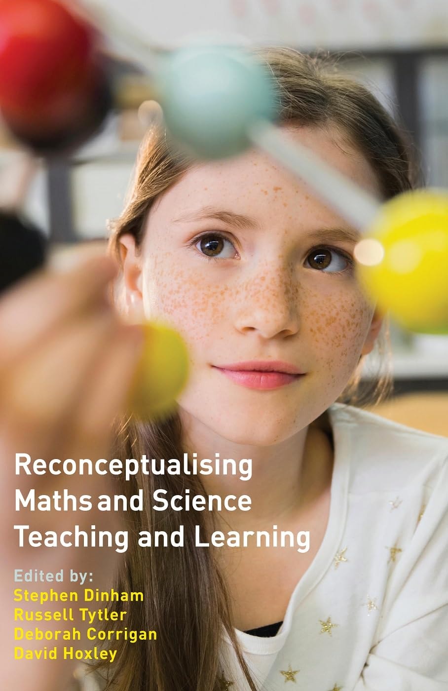 Reconceptualising Maths and Science Teaching and Learning by Stephen Dinham